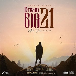 Active Music Dream Big 21 Tatchside Riddim