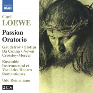 LOEWE, C: Das Suhnopfer des neuen Bundes, "Passion Oratorio"