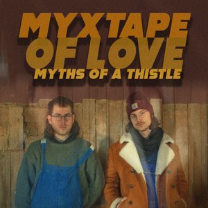 Myxtape of Love (feat. MOAT & Lightcap) - Single