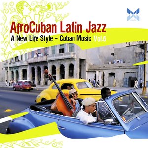 AfroCuban Latin Jazz, Vol. 6