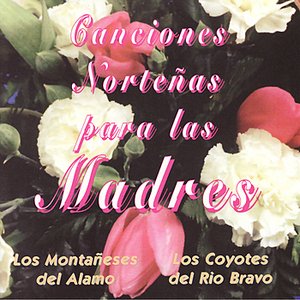 Imagen de 'Canciones Norteñas para las Madres'