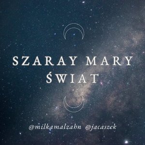 Szary Mary Świat