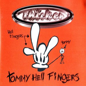 Tommy Hell Fingers