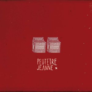 Peut-être Jeanne
