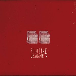 Peut-être Jeanne