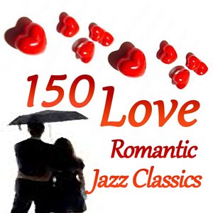 150 Love (Romantic Jazz Classics)