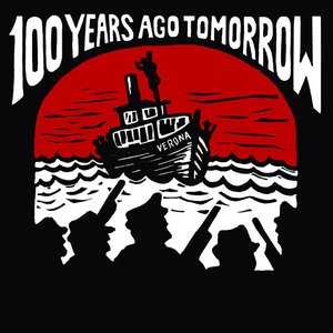 100 Years Ago Tomorrow