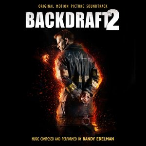 Backdraft 2