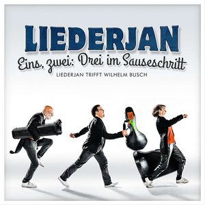 Eins zwei: Drei im Sauseschritt - Liederjan trifft Wilhelm Busch