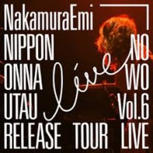 “NIPPONNO ONNAWO UTAU Vol. 6” RELEASE TOUR LIVE!