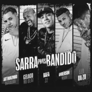 Arthurzinho Batedeira, Gelado No Beat, Leo Da Zo, Anderson Neiff, Rafa 22 的头像