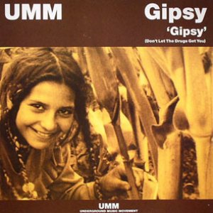 Gipsy (Don't Let The Drugs Get You)