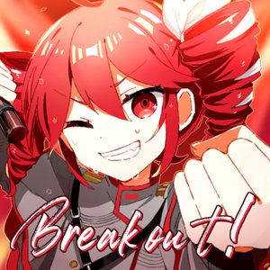 Break Out! (feat. KASANE TETO) - Single