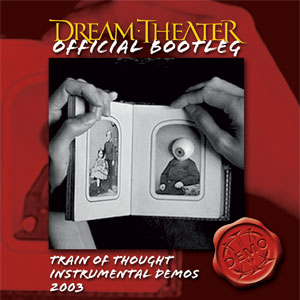 Dream Theater - Train Of Thought Instrumental Demos 2003 - Zortam Music