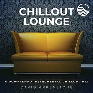 Chillout Lounge: A Downtemp Instrumental Chillout Mix