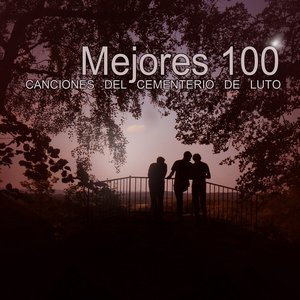 Mejores 100 Canciones del Cementerio de Luto