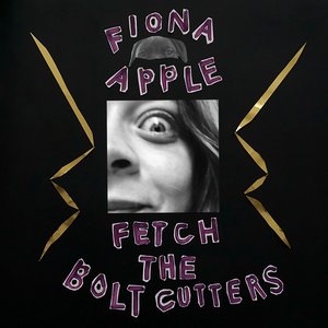 Fetch The Bolt Cutters [Explicit]