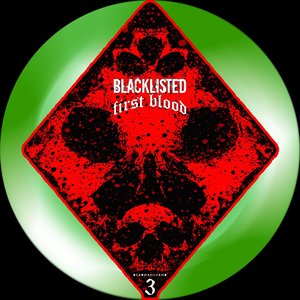 Blacklisted / First Blood