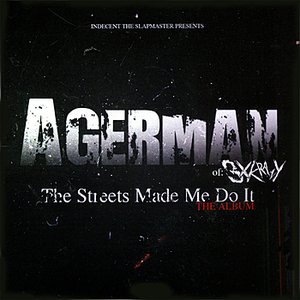 The Streets Made Me Do It (The Album)