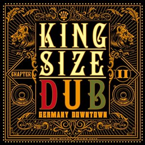 King Size Dub - Reggae Germany Downtown 2