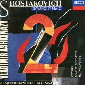 Image for 'Shostakovich: Symphony No.2/Festival Overture/Song of the Forests, etc.'