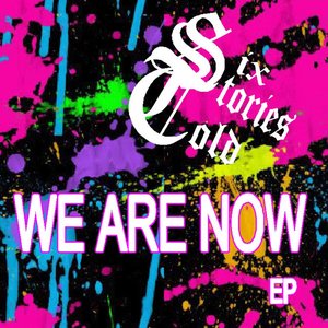 We Are Now
