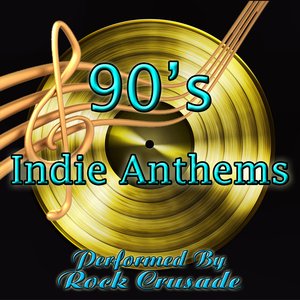 90's Indie Anthems