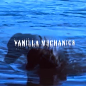 Vanilla Mechanics
