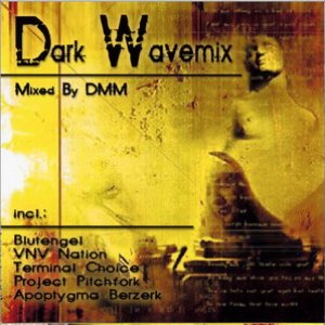 DMM - Dark Wave Mix Part I