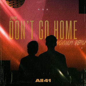 Don't Go Home (NoVinum Remix)