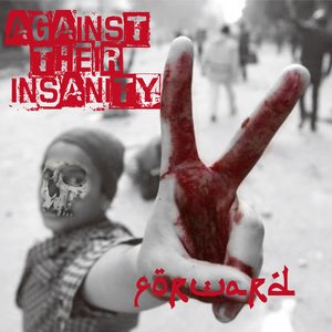 Against Their Insanity