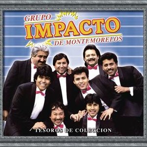 Tesoros De Colección - Impacto De Montemorelos