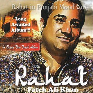 Rahat In Punjabi Mood 2013