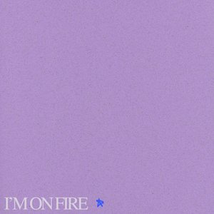 I'm On Fire - Single