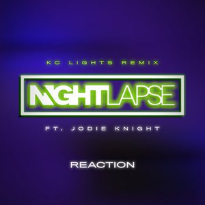Reaction (feat. Jodie Knight) [KC Lights Remix]