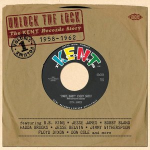 Unlock The Lock The Kent Records Story 1958-1962 Vol.1