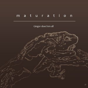 maturation