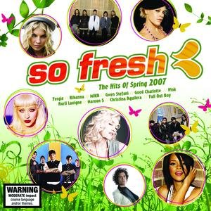 So Fresh: The Hits Of Spring 2007