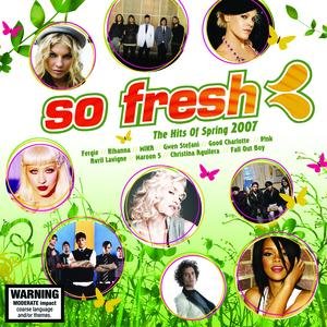 So Fresh: The Hits Of Spring 2007