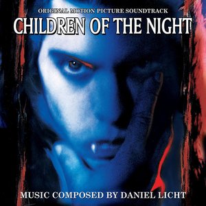 Children of the Night (Original Morion Picture Soundtrack)