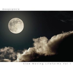 Slow Moving Lifeforms Volume 1