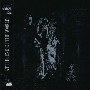 AT THE END OF THE WORLD [Explicit]