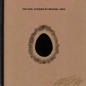 The Egg: Stories by Michael Gira
