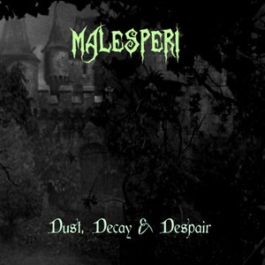 Dust, Decay & Despair