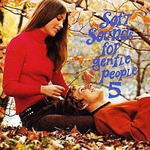 Soft Sounds For Gentle People Vol 5