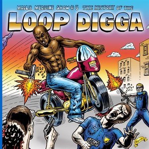 Madlib Medicine Show #5: The History of the Loop Digga, 1990-2000