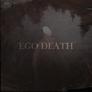Ego Death - Single
