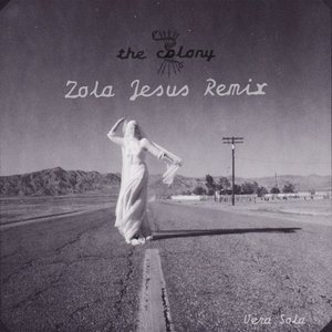 The Colony (Zola Jesus Remix)