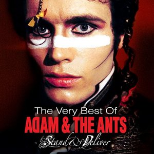 The Very Best of Adam & The Ants: Stand & Deliver