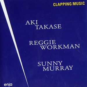 Avatar de Aki Takase, Reggie Workman, Sunny Murray